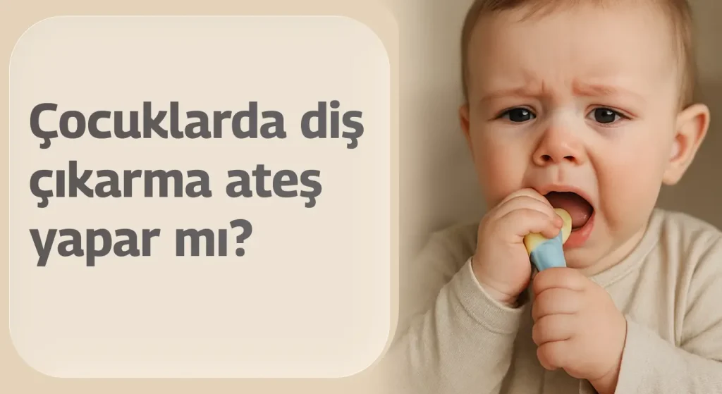Çocuklarda diş çıkarma ateşi belirtileri ve tedavisi kapak görseli - Symptoms and treatment of teething fever in children - Симптомы и лечение лихорадки при прорезывании зубов у детей