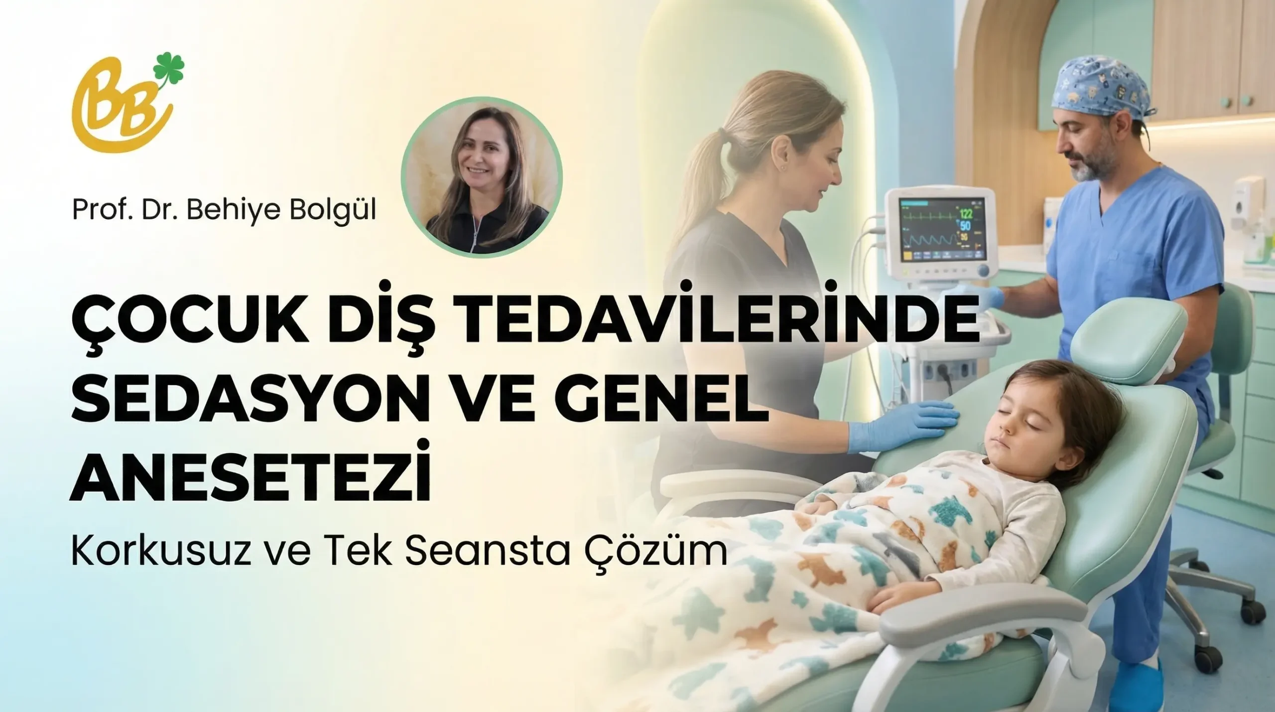 Çocuk diş hekimliğinde güvenli sedasyon ve genel anestezi ile uyutarak diş tedavisi - Dental treatment under safe sedation and general anesthesia in pediatric dentistry - Безопасное лечение зубов в детской стоматологии под седацией и общим наркозом